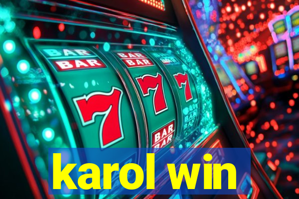 karol win